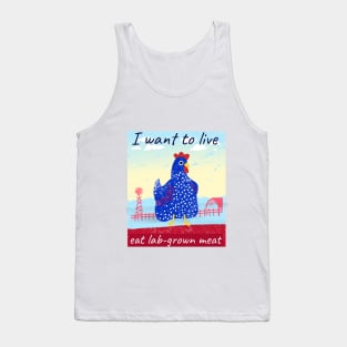 I want to live, eat lab-grown meat Tank Top